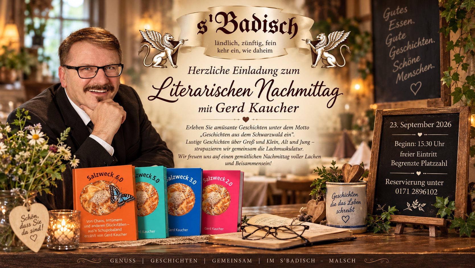 Herzliche Einladung zum Literarischen Nachmittag mit Gerd Kaucher am 23. September 2026, Beginn 15.30 Uhr, freier Eintritt, begrenzte Platzzahl. Geschichten aus dem Schwarzwald im s'Badisch in Malsch.